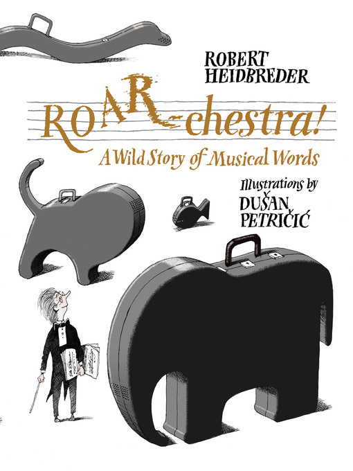 Title details for ROAR-chestra! by Robert Heidbreder - Available